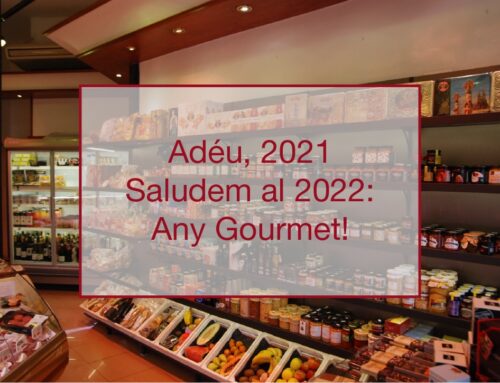 Adéu 2021. Saludem al 2022: any gourmet!