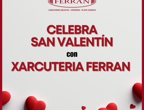 Celebra San Valentín con Xarcuteria Ferran